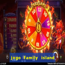 jogo family island energia infinita